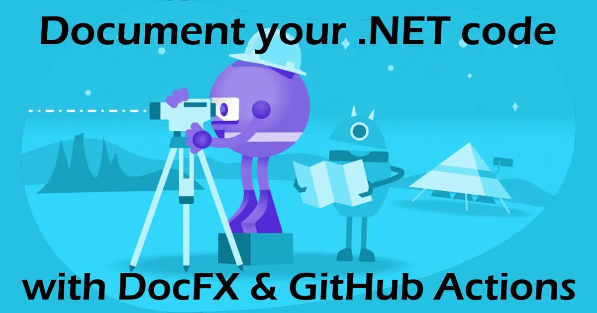 Document your .NET code with DocFX and GitHub Actions