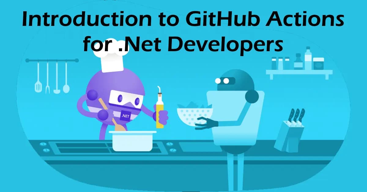 Introduction to GitHub Actions for .NET Developers